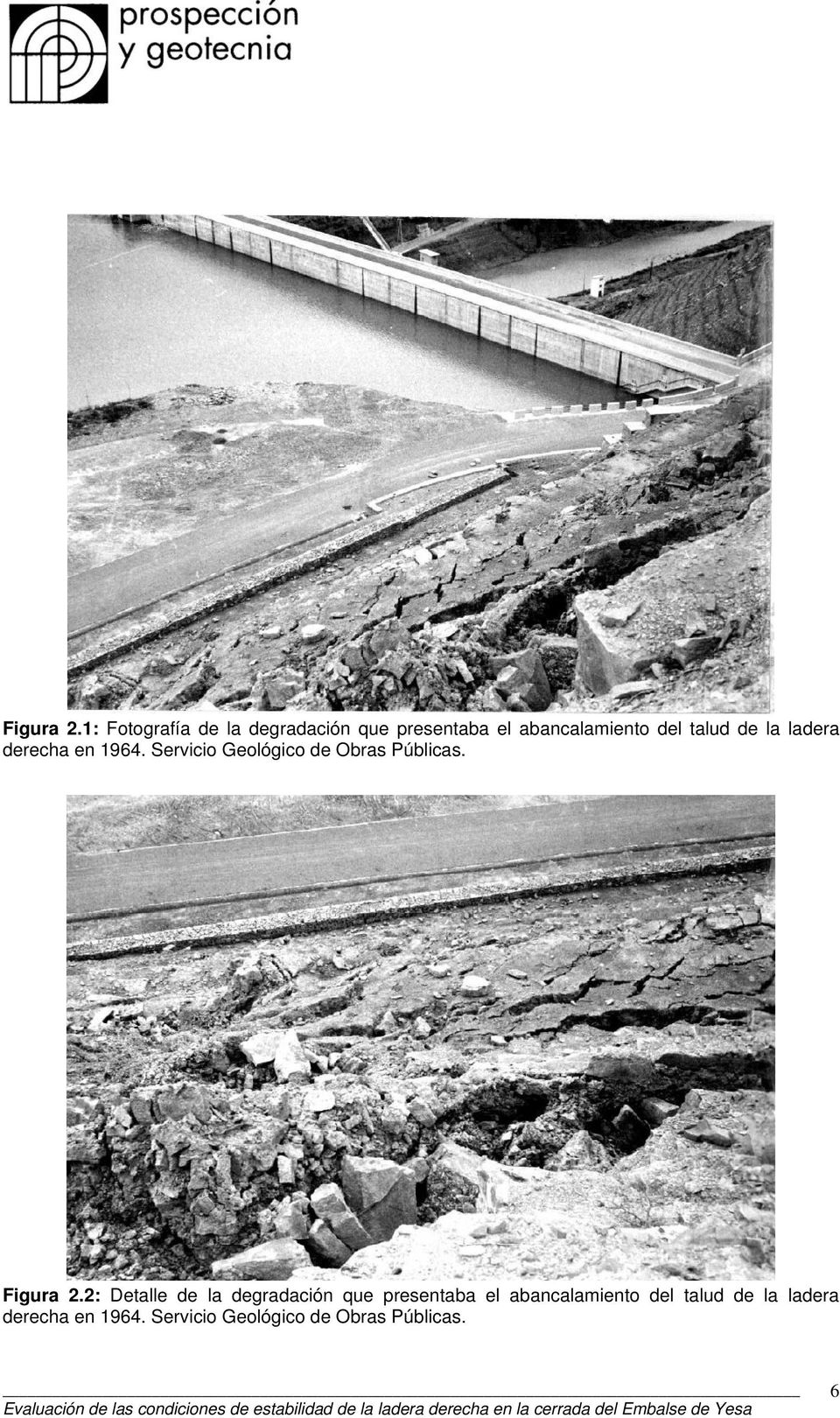 de la ladera derecha en 1964. Servicio Geológico de Obras Públicas.