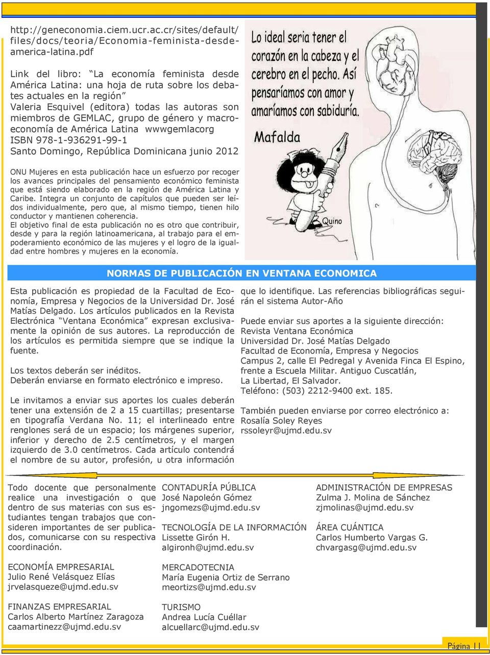 género y macroeconomía de América Latina wwwgemlacorg ISBN 978-1-936291-99-1 Santo Domingo, República Dominicana junio 2012 ONU Mujeres en esta publicación hace un esfuerzo por recoger los avances