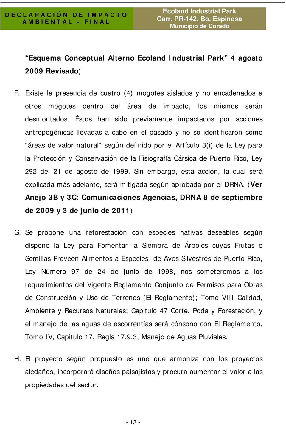Protección y Conservación de la Fisiografía Cársica de Puerto Rico, Ley 292 del 21 de agosto de 1999.