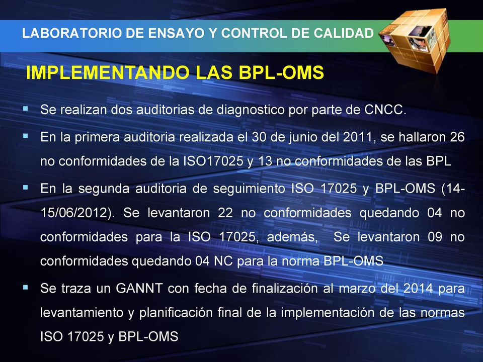 auditoria de seguimiento ISO 17025 y BPL-OMS (14-15/06/2012).