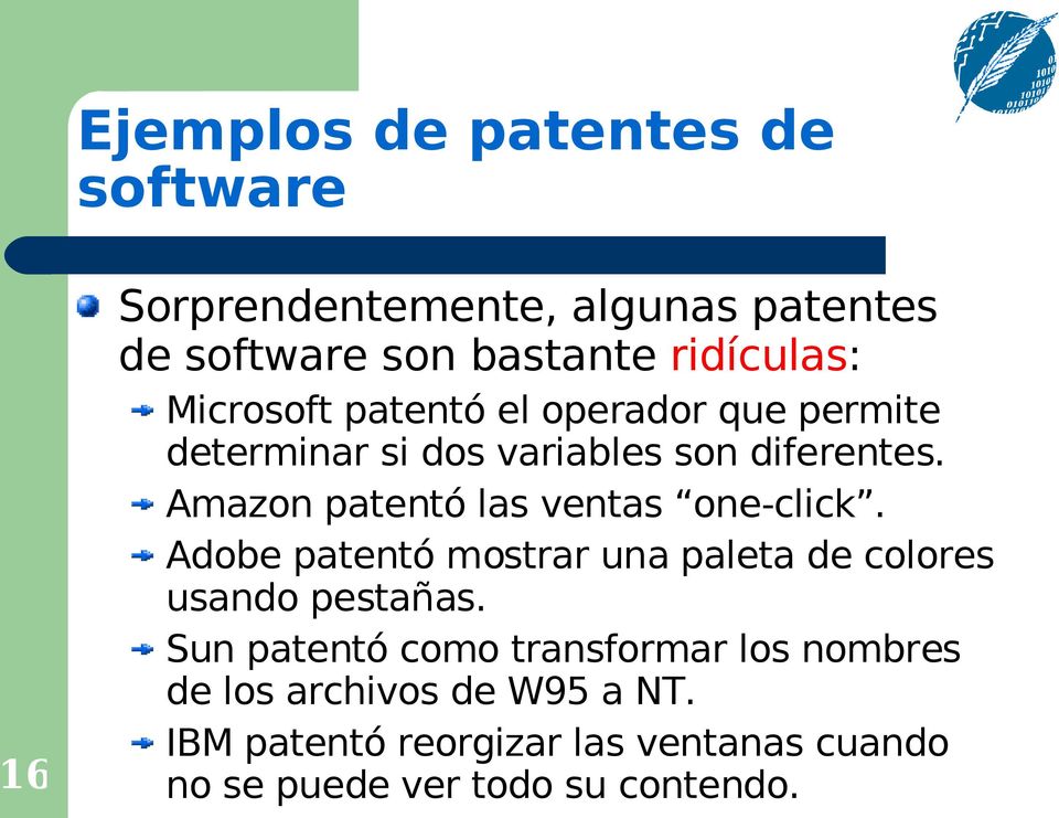 Amazon patentó las ventas one-click. Adobe patentó mostrar una paleta de colores usando pestañas.