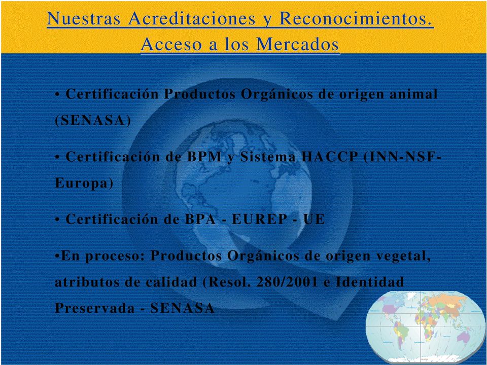 Certificación de BPA - EUREP - UE En proceso: Productos Orgánicos de origen vegetal, atributos de calidad (Resol.
