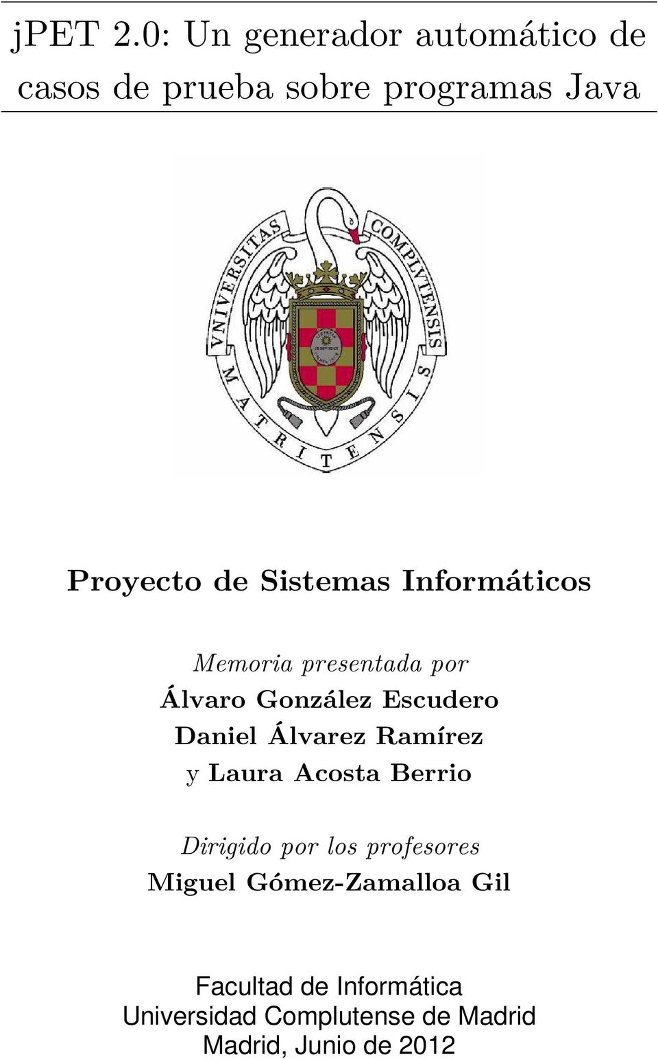 Sistemas Informáticos Memoria presentada por Álvaro González Escudero Daniel
