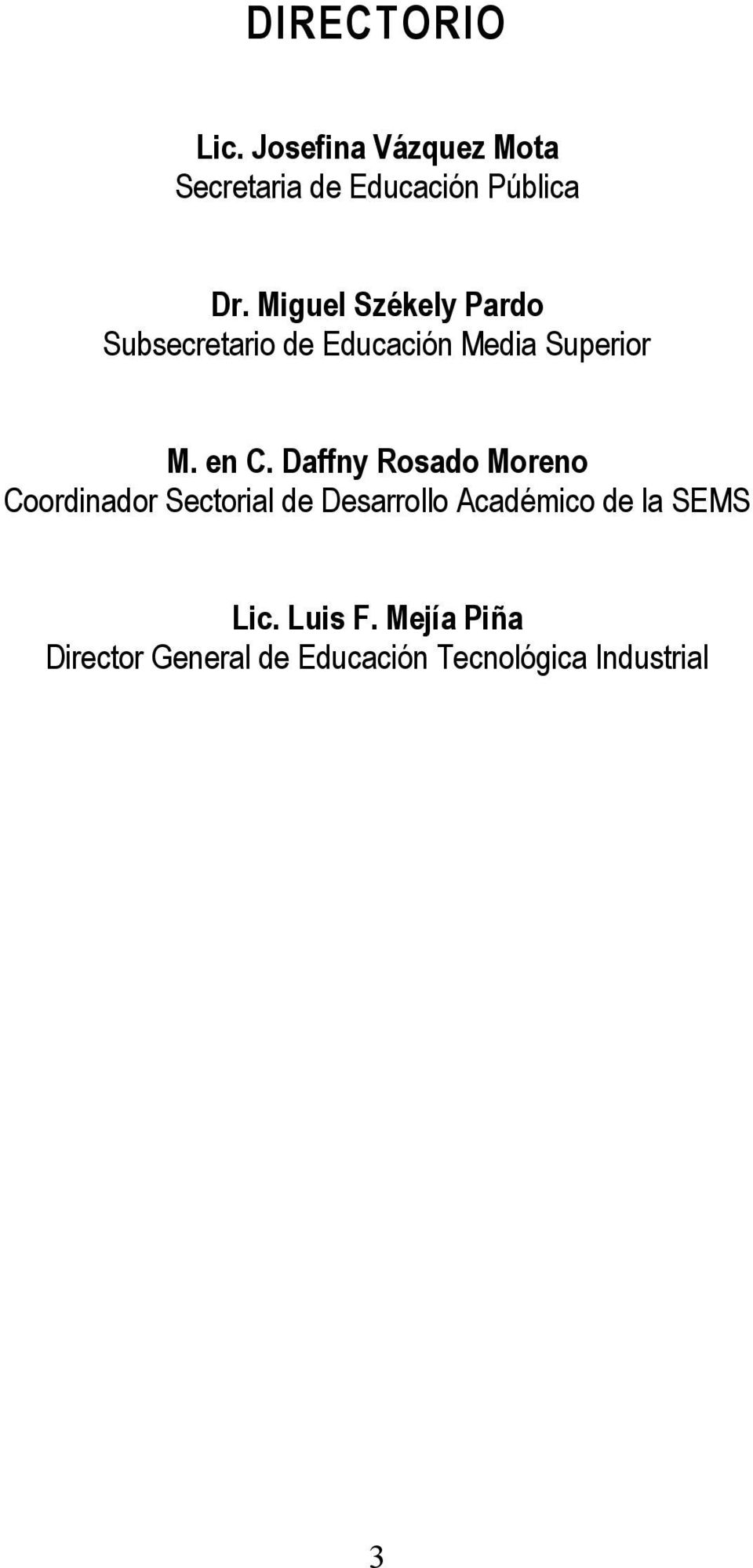 Daffny Rosado Moreno Coordinador Sectorial de Desarrollo Académico de la