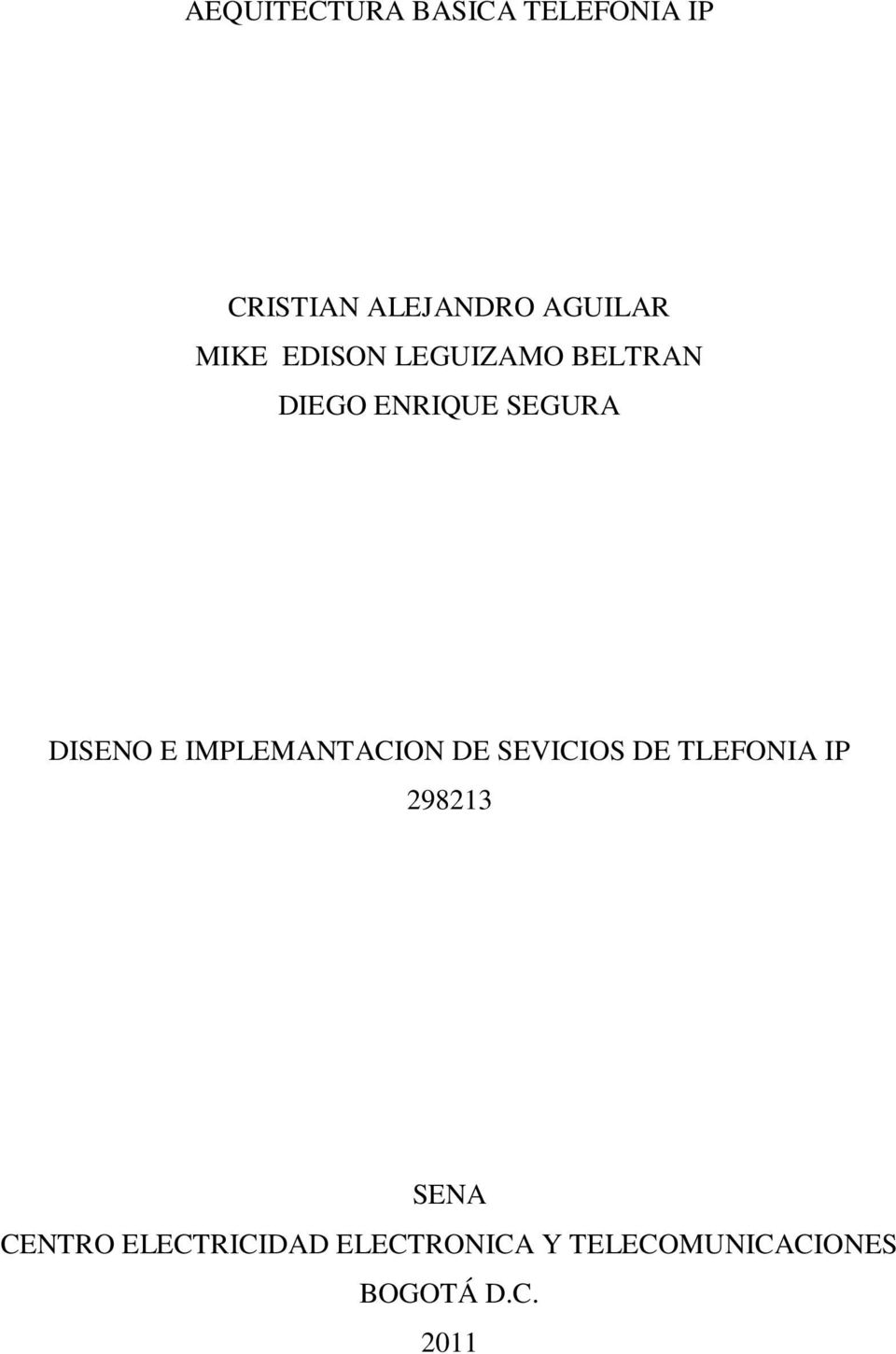 IMPLEMANTACION DE SEVICIOS DE TLEFONIA IP 298213 SENA CENTRO