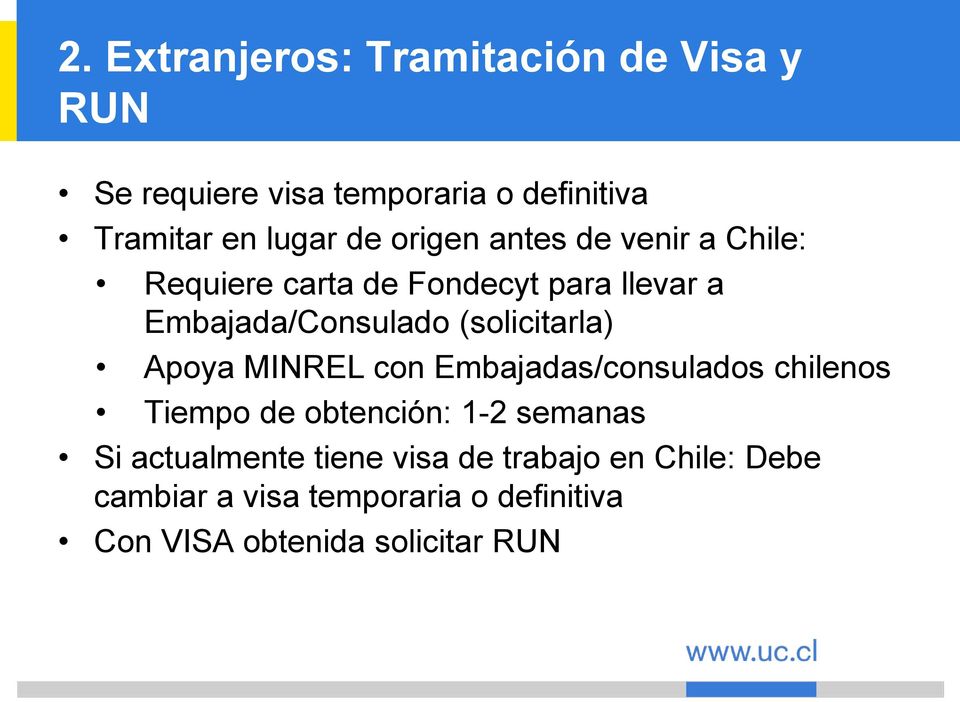 (solicitarla) Apoya MINREL con Embajadas/consulados chilenos Tiempo de obtención: 1-2 semanas Si