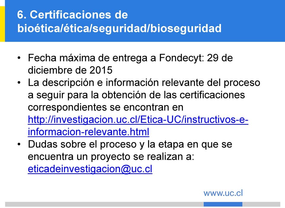 certificaciones correspondientes se encontran en http://investigacion.uc.