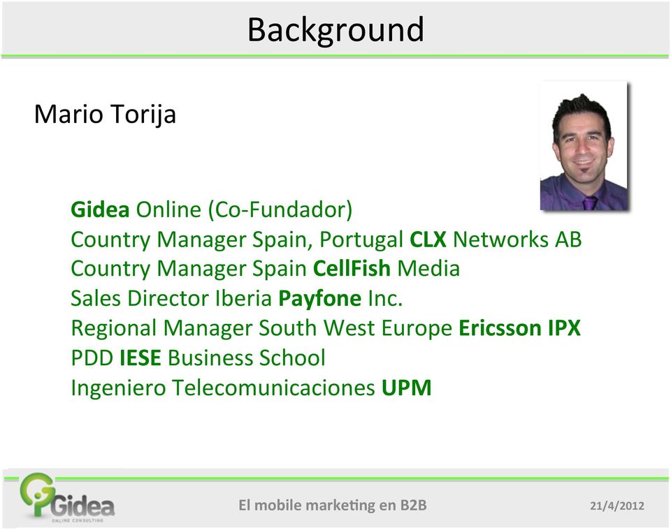 Sales Director Iberia Payfone Inc.