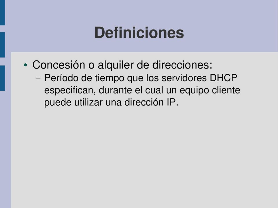 servidores DHCP especifican, durante el