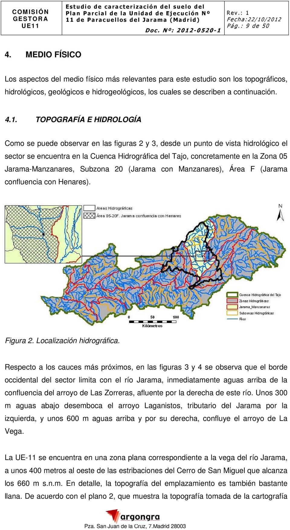 Jarama-Manzanares, Subzona 20 (Jarama con Manzanares), Área F (Jarama confluencia con Henares). Figura 2. Localización hidrográfica.