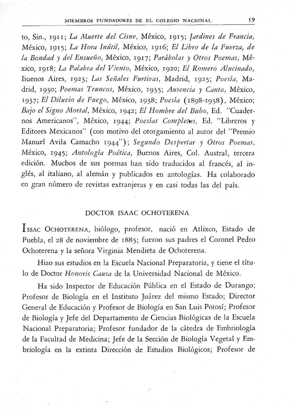 México, 1918; La Palabra del Viento, México, 1920; El Ro?