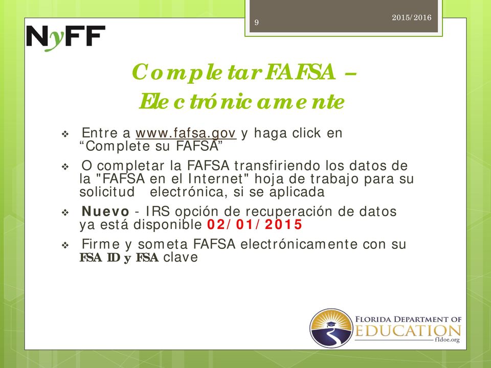 "FAFSA en el Internet" hoja de trabajo para su solicitud electrónica, si se aplicada Nuevo