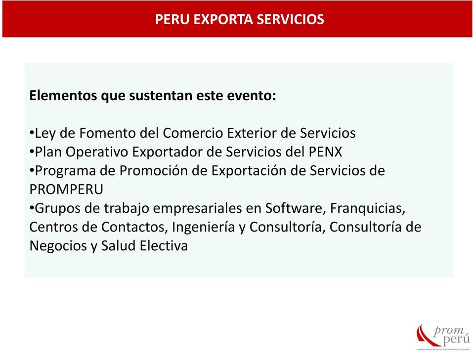 Promoción de Exportación de Servicios de PROMPERU Grupos de trabajo empresariales en