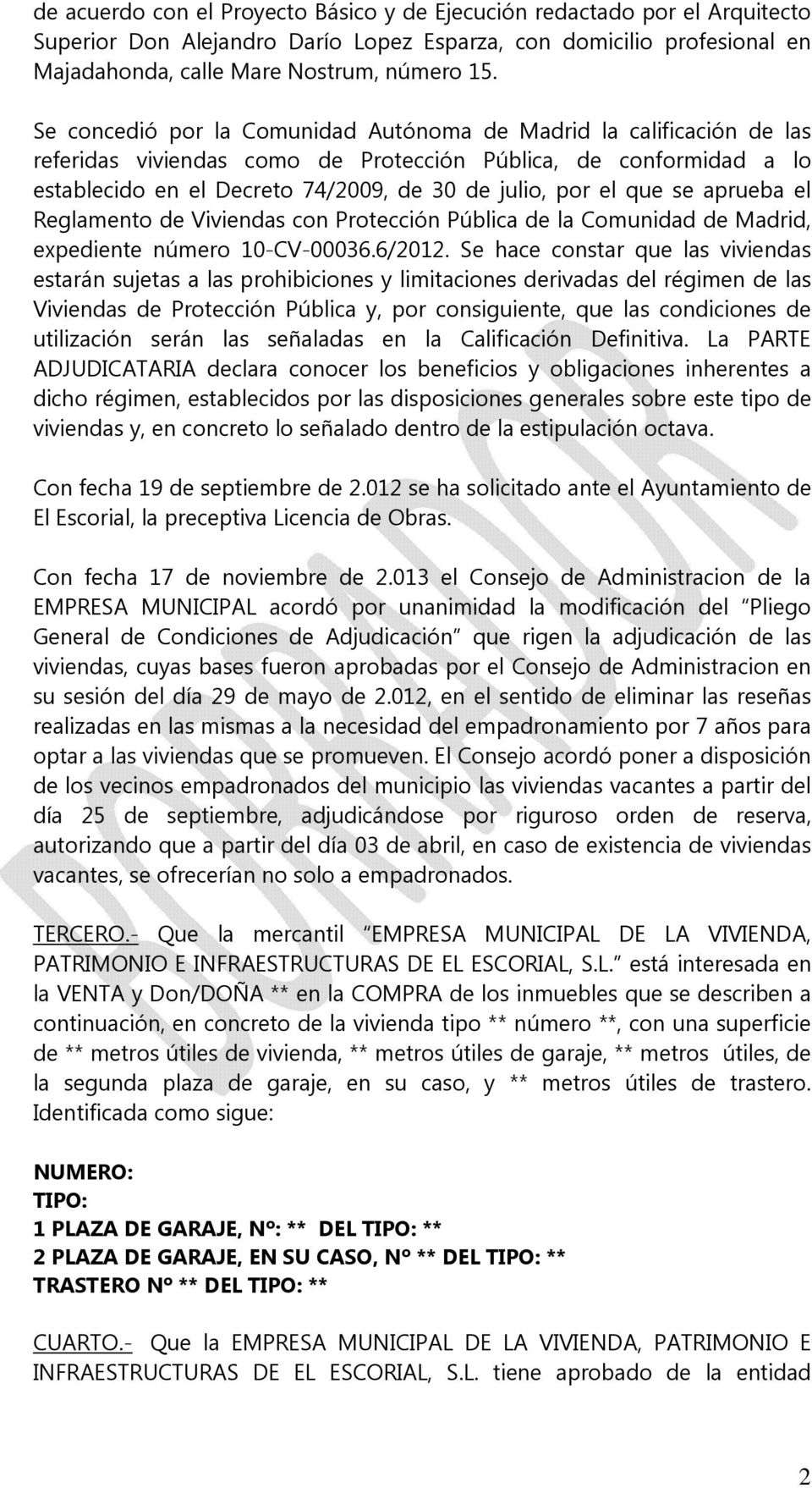 que se aprueba el Reglamento de Viviendas con Protección Pública de la Comunidad de Madrid, expediente número 10-CV-00036.6/2012.