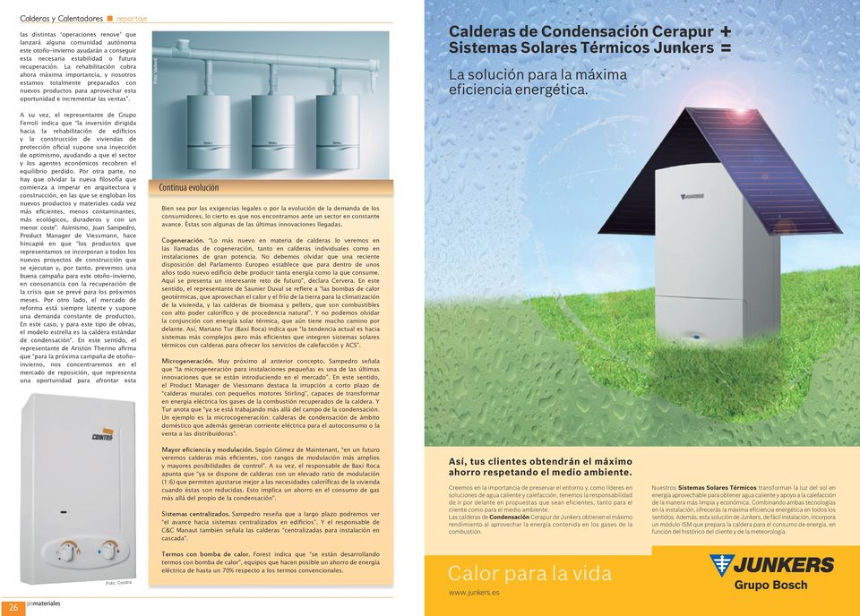 Foto: Vaillant Calderas de Condensación Cerapur + Sistemas Solares Térmicos Junkers = La solución para la máxima eficiencia energética.