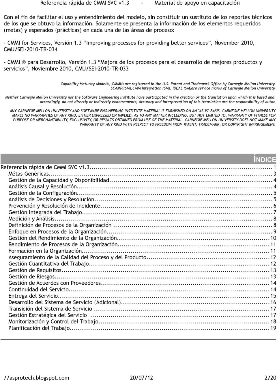 3 Improving processes for providing better services, November 2010, CMU/SEI-2010-TR-034 - CMMI para Desarrollo, Versión 1.