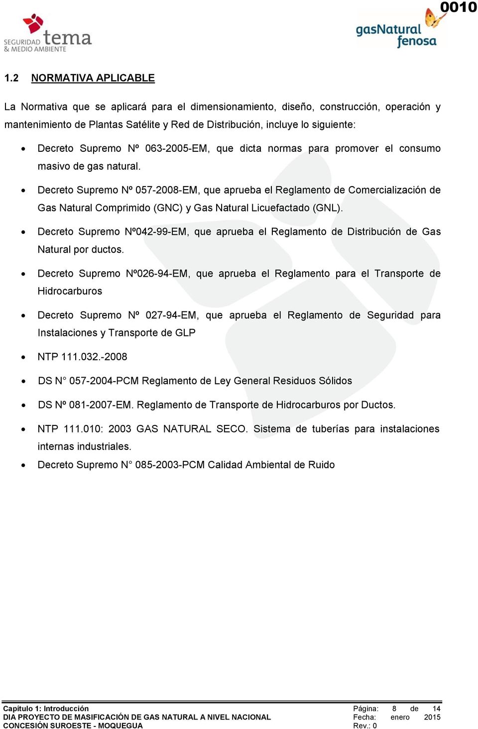 Supremo Nº 063-2005-EM, que dicta normas para promover el consumo masivo de gas natural.