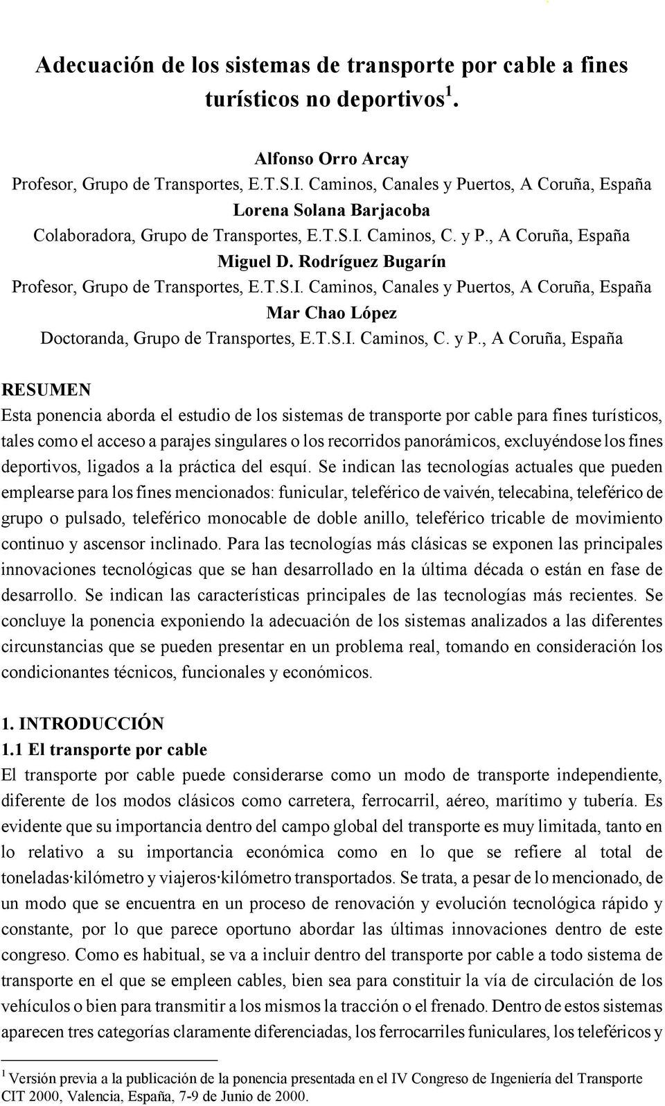 Rodríguez Bugarín Profesor, Grupo de Transportes, E.T.S.I. Caminos, Canales y Pu