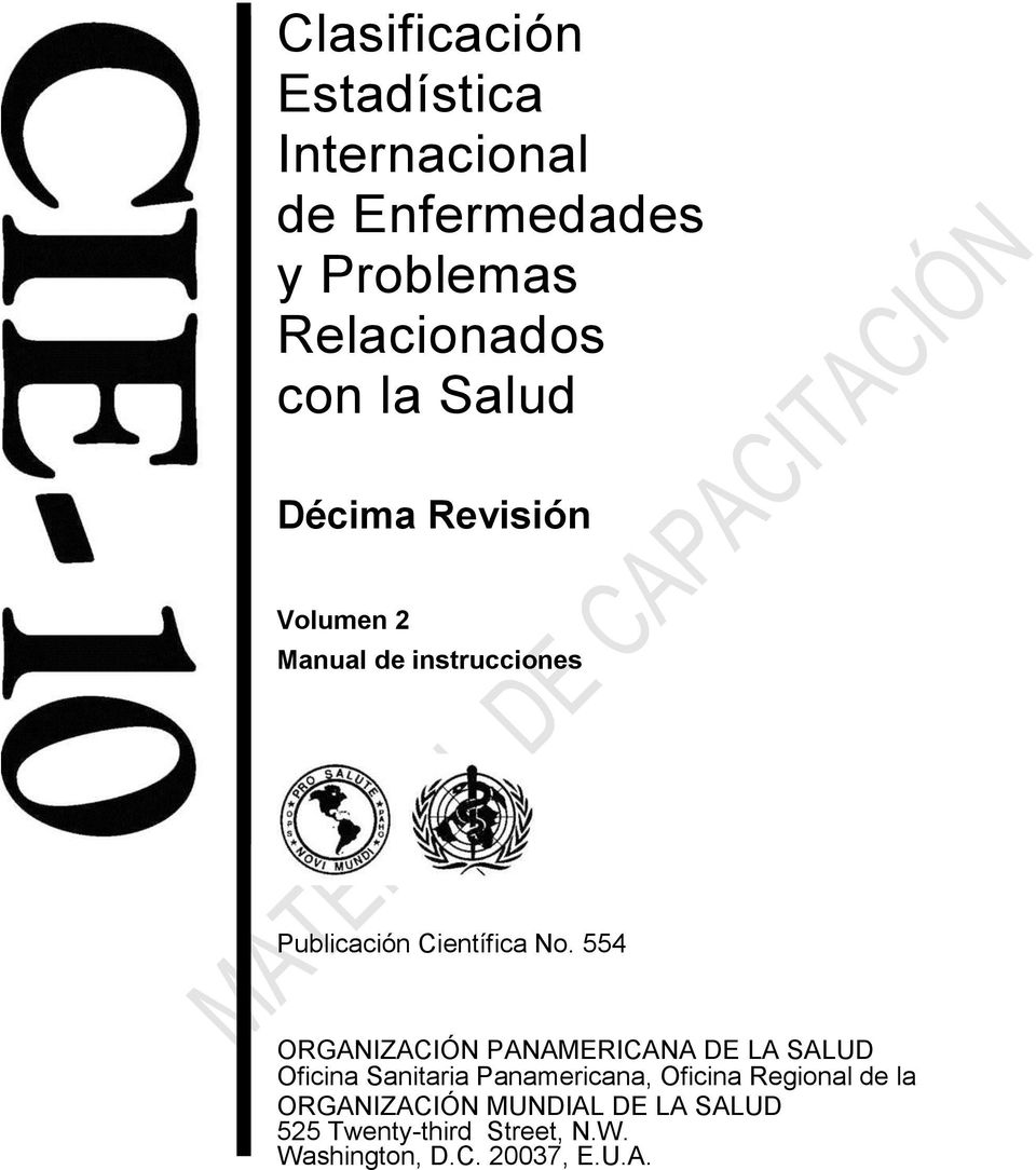 554 ORGANIZACIÓN PANAMERICANA DE LA SALUD Oficina Sanitaria Panamericana, Oficina Regional