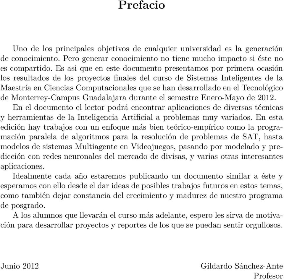 desarrollado en el Tecnológico de Monterrey-Campus Guadalajara durante el semestre Enero-Mayo de 2012.