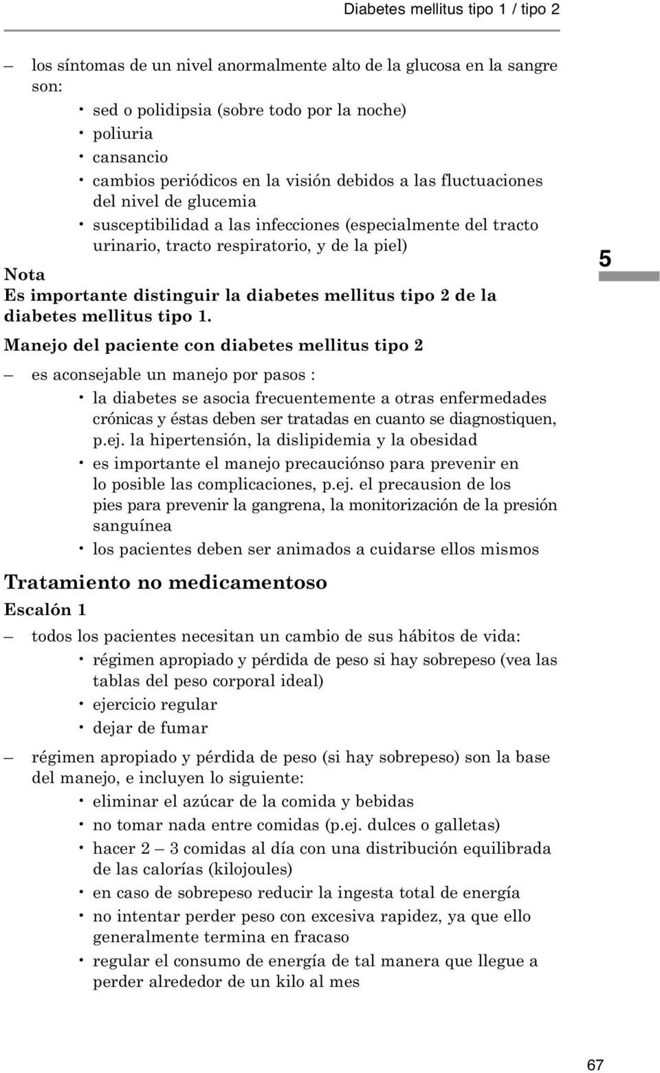 diabetes mellitus tipo 2 de la diabetes mellitus tipo 1.