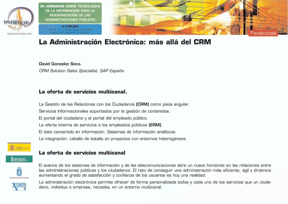 La oferta interna de servicios a los empleados públicos (ERM). El dato convertido en información. Sistemas de información analíticos.