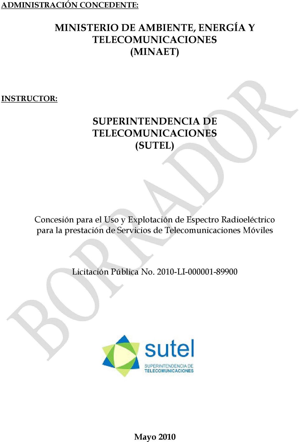 SUPERINTENDENCIA DE TELECOMUNICACIONES (SUTEL)