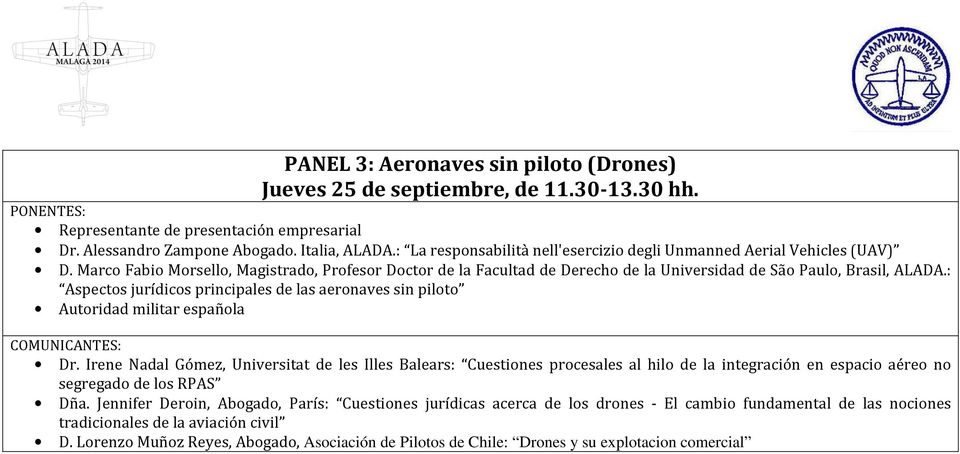 : Aspectos jurídicos principales de las aeronaves sin piloto Autoridad militar española Dr.