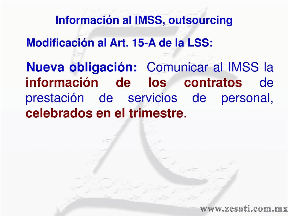 Comunicar al IMSS la información de los