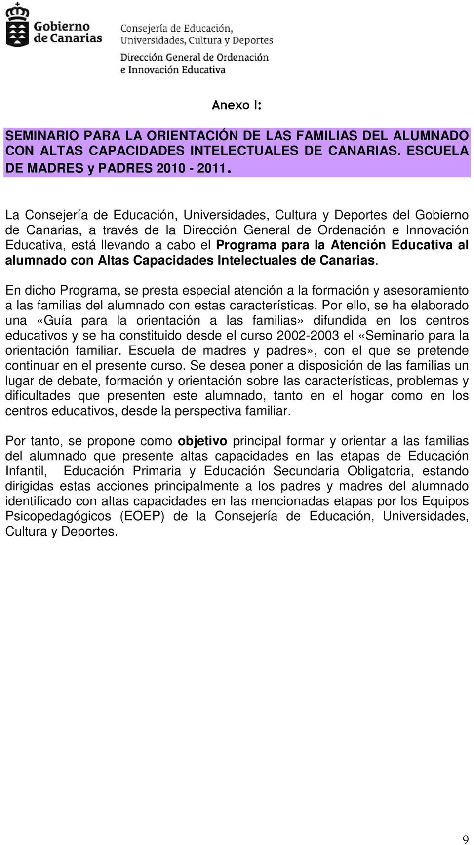 Atención Educativa al alumnado con Altas Capacidades Intelectuales de Canarias.
