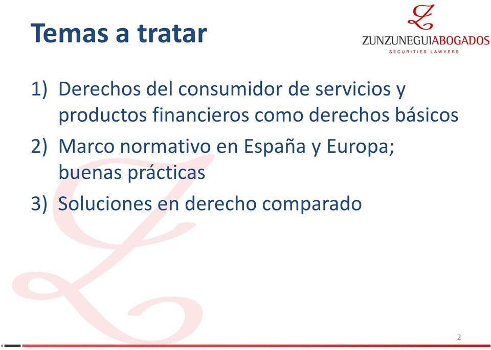 básicos 2) Marco normativo en España y Europa;