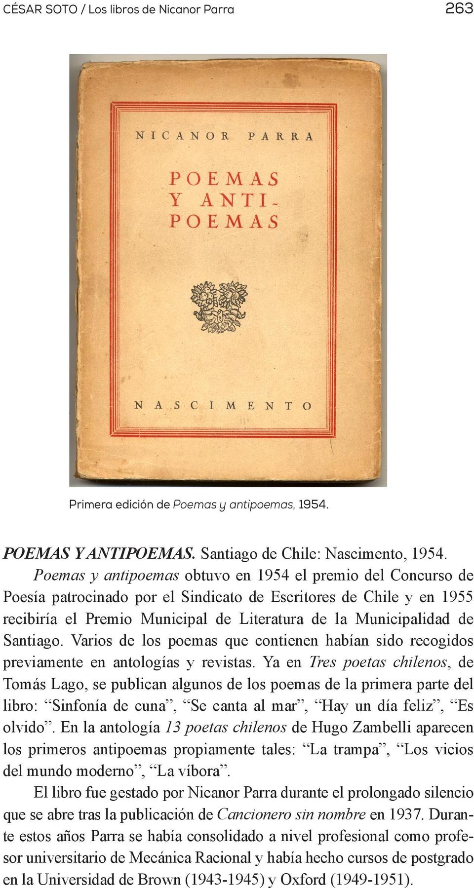 Santiago. Varios de los poemas que contienen habían sido recogidos previamente en antologías y revistas.