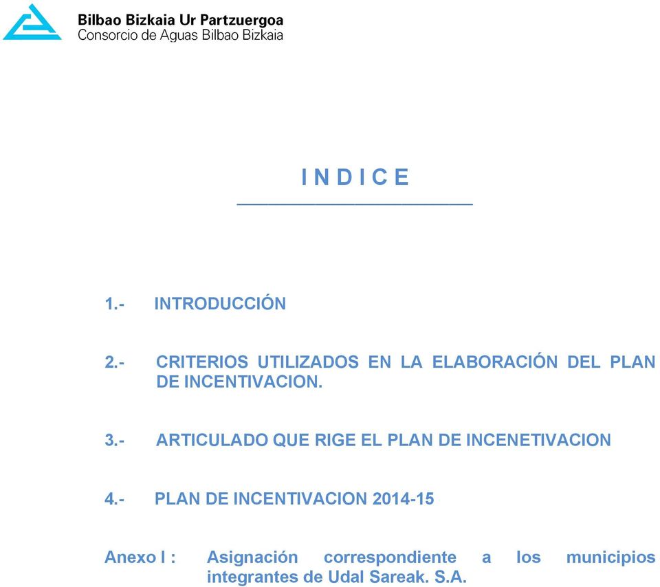 3.- ARTICULADO QUE RIGE EL PLAN DE INCENETIVACION 4.