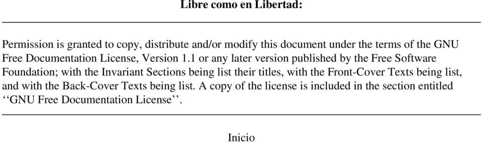 1 or any later version published by the Free Software Foundation; with the Invariant Sections being list their