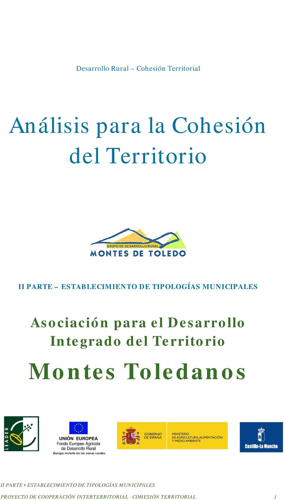 Asociación para el Desarrollo Integrado del Territorio Montes Toledanos II PARTE