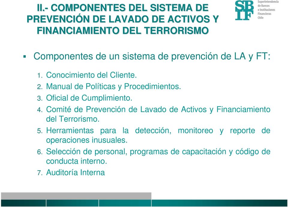 Comité de Prevención de Lavado de Activos y Financiamiento del Terrorismo. 5.