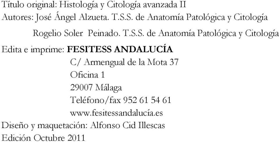 Citología Edita e imprime: FESITESS ANDALUCÍA C/ Armengual de la Mota 37 Oficina 1 29007 Málaga
