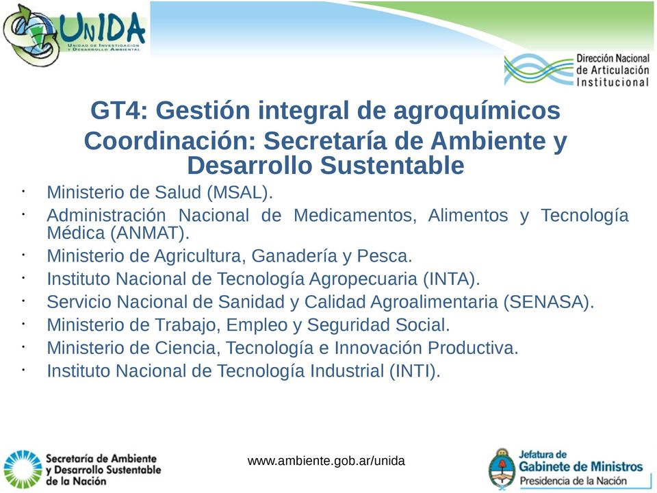 Instituto Nacional de Tecnología Agropecuaria (INTA). Servicio Nacional de Sanidad y Calidad Agroalimentaria (SENASA).