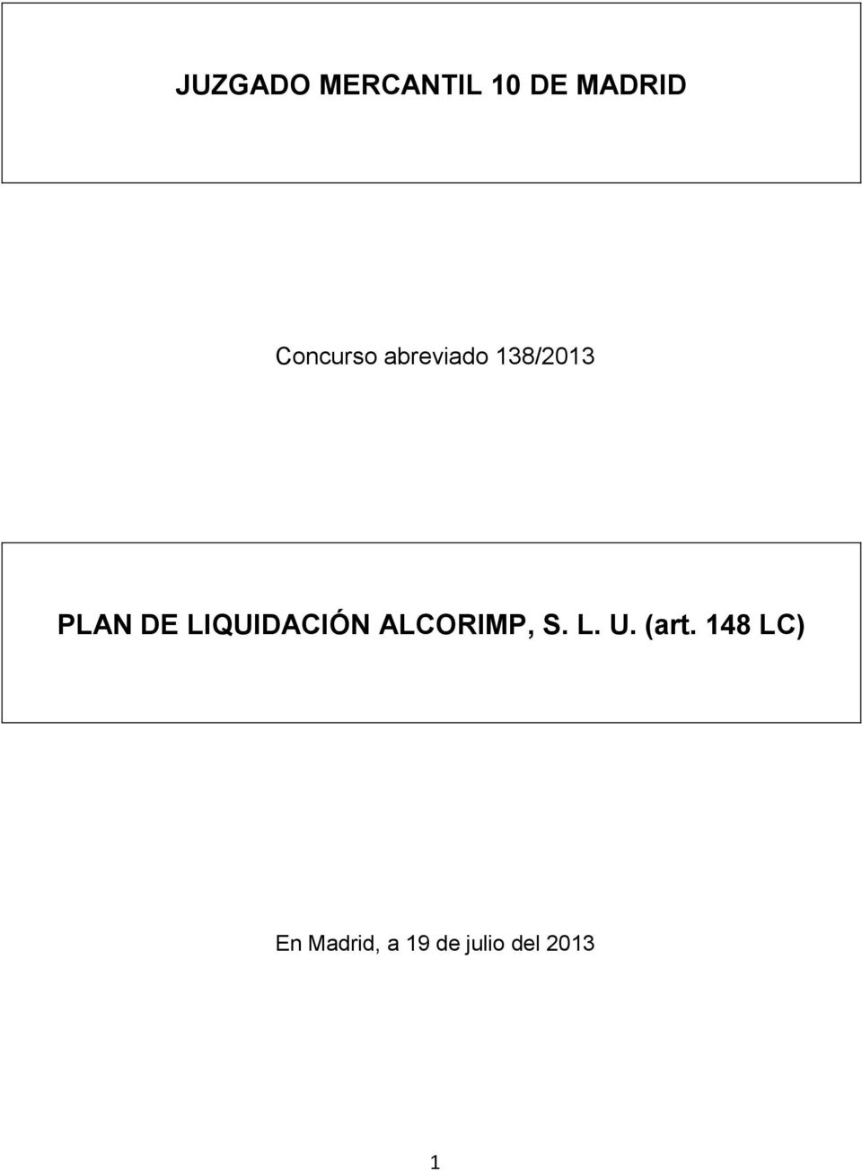 LIQUIDACIÓN ALCORIMP, S. L. U. (art.