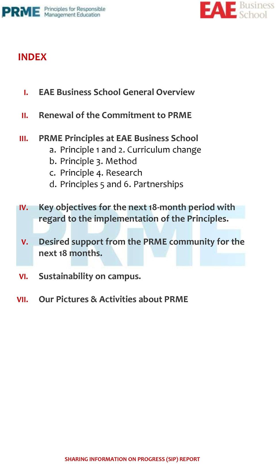 Principle 3. Method c. Principle 4. Research d. Principles 5 and 6.