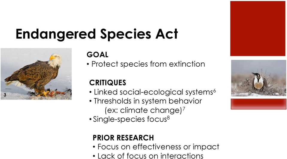 system behavior (ex: climate change) 7 Single-species focus 8