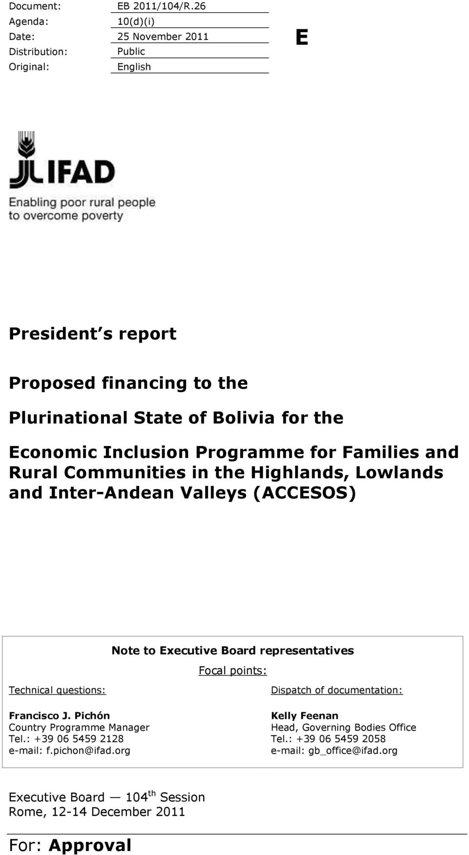 Economic Inclusion Programme for Families and Rural Communities in the Highlands, Lowlands and Inter-Andean Valleys (ACCESOS) Note to Executive Board representatives