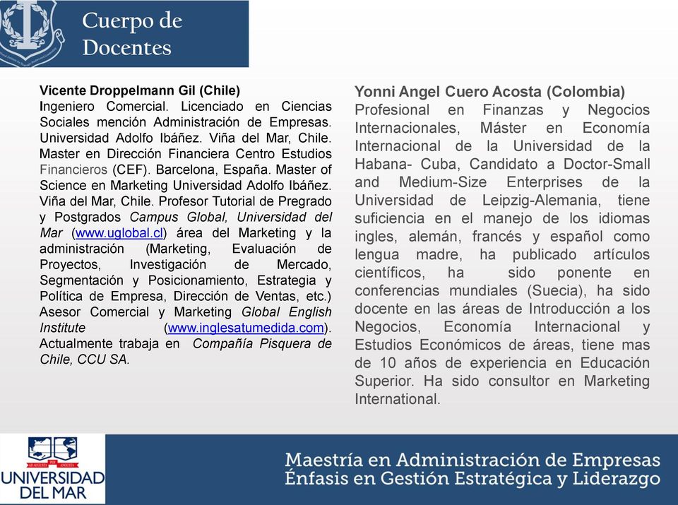 Profesor Tutorial de Pregrado y Postgrados Campus Global, Universidad del Mar (www.uglobal.