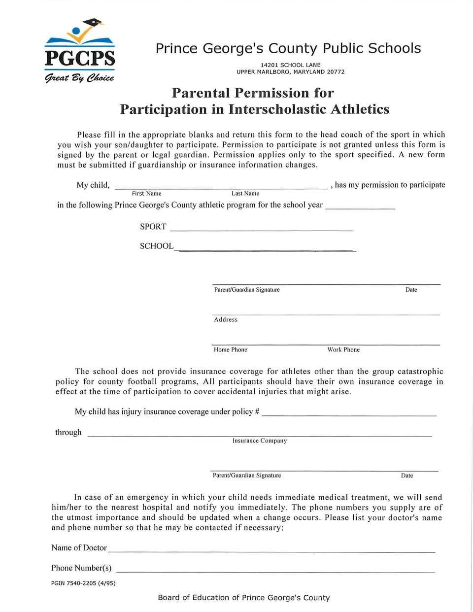 Permission to participate is not granted unless this form is signed by the parent or legal guardian. Permission applies only to the sport specified.