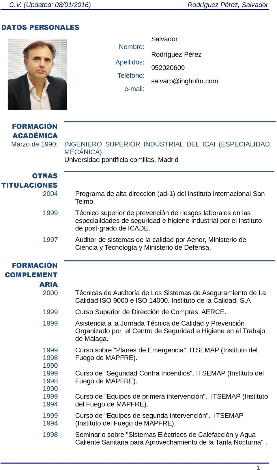 Madrid OTRAS TITULACIONES 2004 Programa de alta dirección (ad-1) del instituto internacional San Telmo.