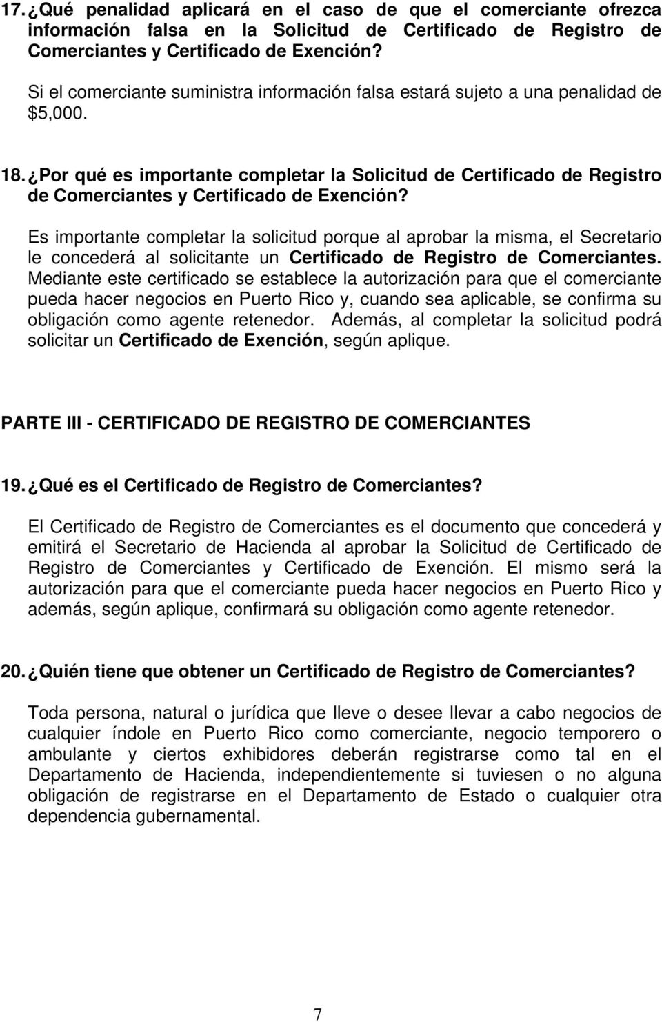 Por qué es importante completar la Solicitud de Certificado de Registro de Comerciantes y Certificado de Exención?