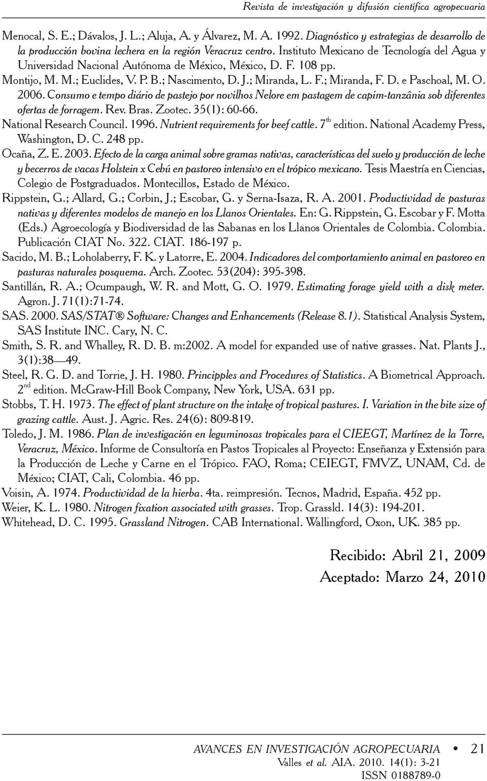 108 pp. Montijo, M. M.; Euclides, V. P. B.; Nascimento, D. J.; Miranda, L. F.; Miranda, F. D. e Paschoal, M. O. 2006.