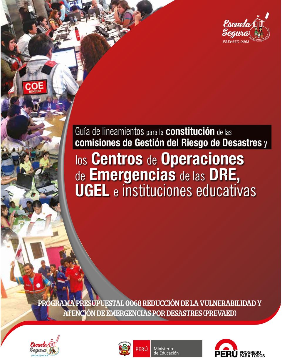 COE Guía de lineamientos para la constitución de las comisiones de Gestión del Riesgo de Desastres y los Centros de Operaciones de Emergencias de