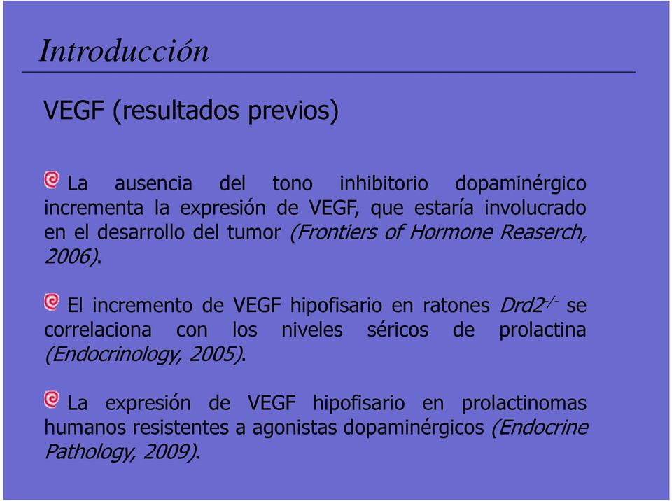 El incremento de VEGF hipofisario en ratones Drd2 -/- se correlaciona con los niveles séricos de prolactina