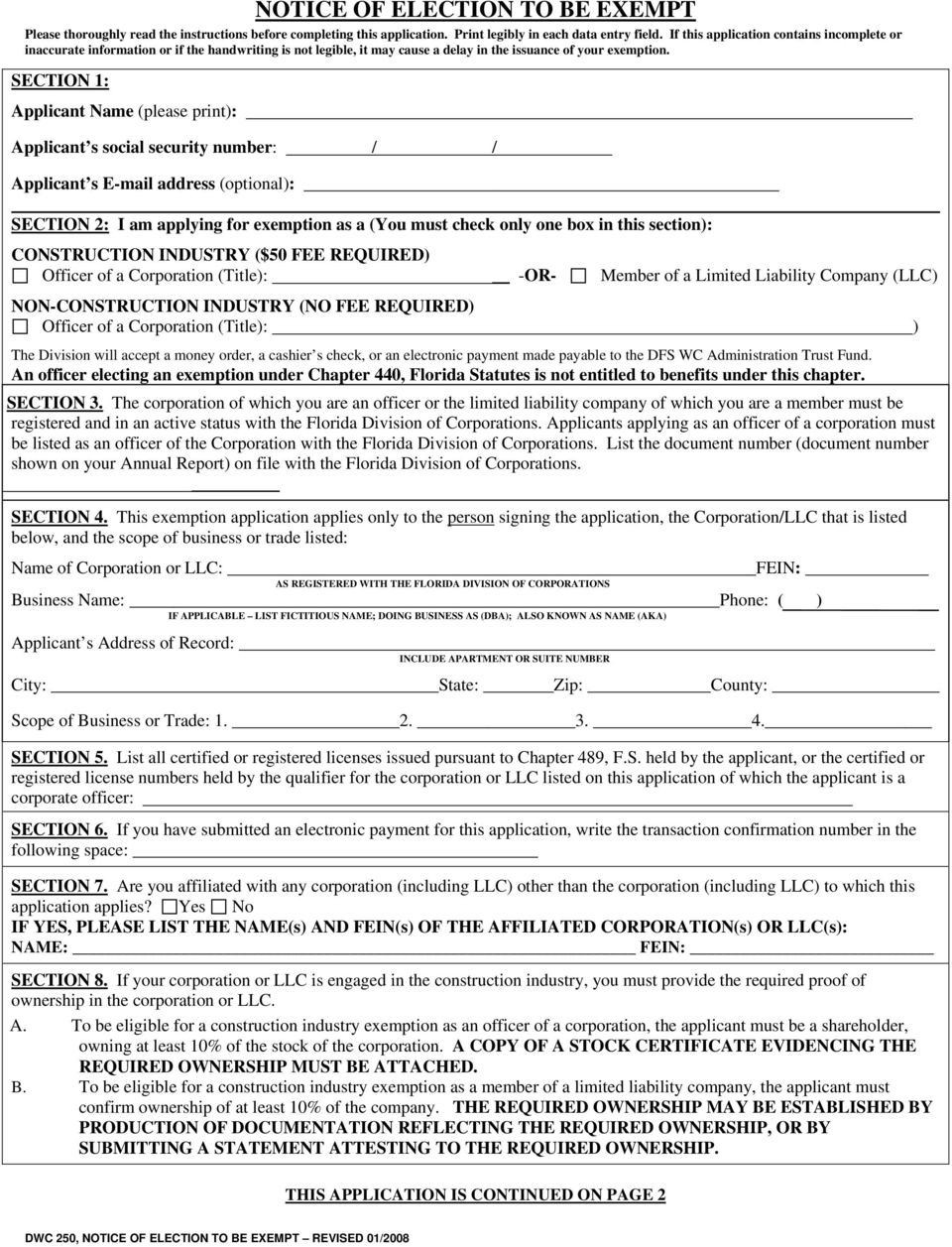 SECTION 1: Applicant Name (please print): Applicant s social security number: / / Applicant s E-mail address (optional): SECTION 2: I am applying for exemption as a (You must check only one box in